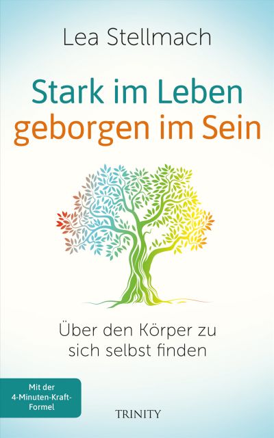 Buch-Tipp: Stark im Leben, geborgen im Sein Über den Körper zu sich selbst finden