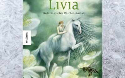 Buch-Tipp: Livia – Ein fantastischer Märchen-Roman