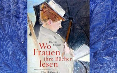 Buch-Tipp: Wo Frauen ihre Bücher lesen